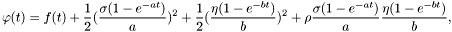 \[ \varphi(t) = f(t) + \frac{1}{2}(\frac{\sigma(1-e^{-at})}{a})^2 + \frac{1}{2}(\frac{\eta(1-e^{-bt})}{b})^2 + \rho\frac{\sigma(1-e^{-at})}{a}\frac{\eta(1-e^{-bt})}{b}, \]